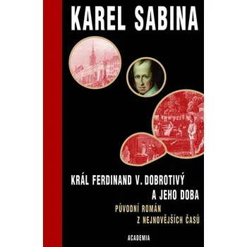 Král Ferdinand V. Dobrotivý - Karel…