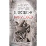 Nahý oběd - William S. Burroughs