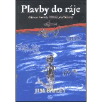 Plavby do ráje - Jim Bailey