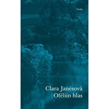 Oféliin hlas - Clara Janésová