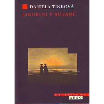 Jakobíni v sutaně - Daniela Tinková