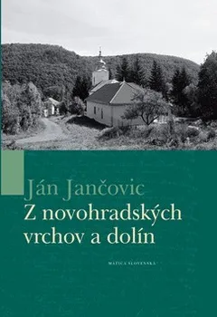 Z novohradských vrchov a dolín: Ján Jančovic