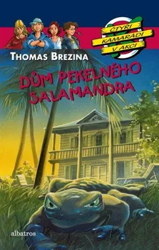 Dům pekelného salamandra - Brezina Thomas