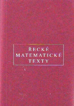 Matematika Řecké matematické texty - Zbyněk Šír
