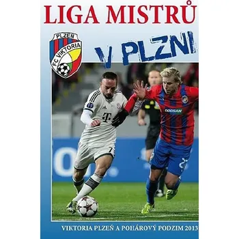Liga mistrů v Plzni - Steinbach Viktor, Lička Verner