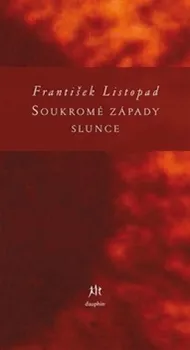 Poezie Soukromé západy slunce - František Listopad