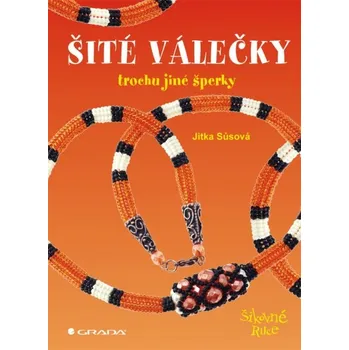 Šité válečky: Trochu jiné šperky - Jitka Sůsová Šité válečky: Trochu jiné šperky - Jitka Sůsová