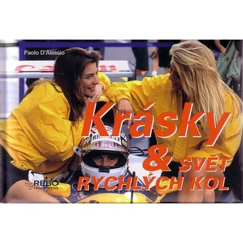 Krásky a svět rychlých kol - D´Alessio Paolo