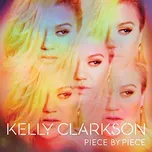 Piece By Piece - Kelly Clarkson [CD]