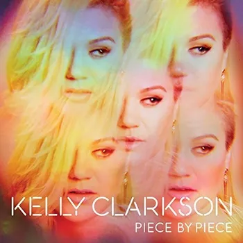 Zahraniční hudba Piece By Piece - Kelly Clarkson [CD]