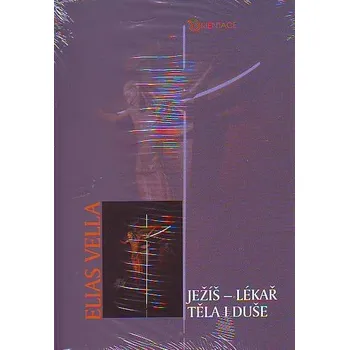 Ježíš - lékař těla i duše: Elias Vella