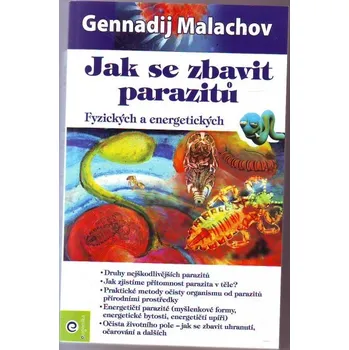 Jak se zbavit parazitů - Gennadij Malachov