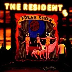 Zahraniční hudba Freak Show - The Residents