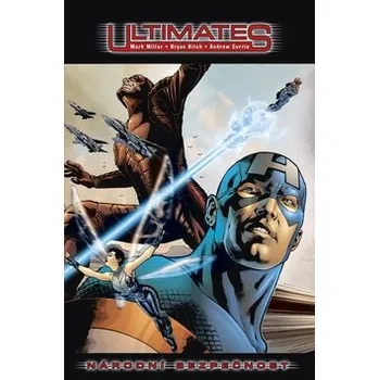 Komiks pro dospělé Ultimates Národní bezpečnost: Mark Millar