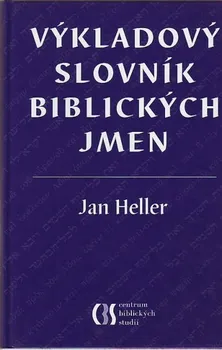 Výkladový slovník biblických jmen - Jan Heller