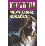 Midwichské kukačky - John Wyndham