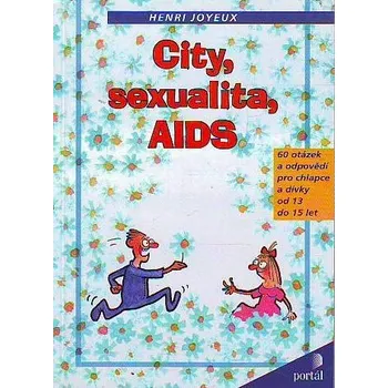 City, sexualita, AIDS - Henri Joyeux