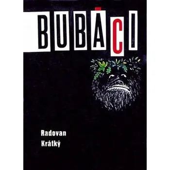 Bubáci - Radovan Krátký 