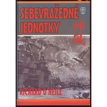 Sebevražedné jednotky - O´Neill Richard