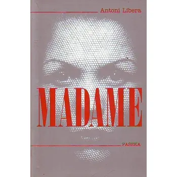 Madame - Antoni Libera