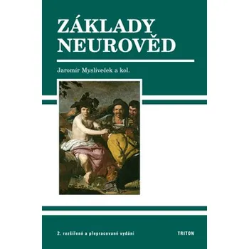 Základy neurověd - Jaromír Mysliveček