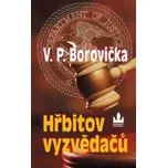 Hřbitov vyzvědačů - V.P. Borovička