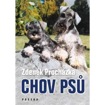 Chovatelství Chov psů - Zdeněk Procházka
