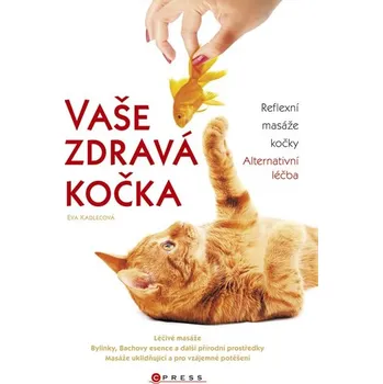 Literární biografie Vaše zdravá kočka - Eva Kadlecová