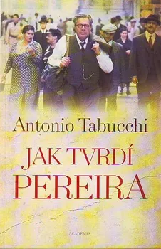 Jak tvrdí Pereira - Antonio Tabucchi