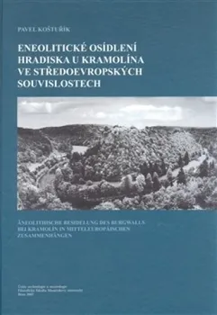kniha Eneolitické osídlení hradiska u Kramolína: Pavel Koštuřík