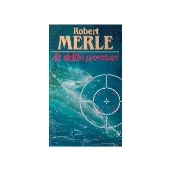 Až delfín promluví - Robert Merle