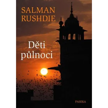 Recenze Děti půlnoci - Salman Rushdie