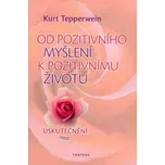 Od pozitivního myšlení k pozitivnímu…