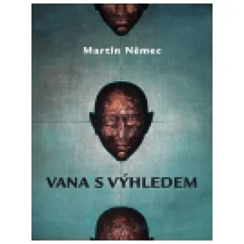 Vana s výhledem - Martin Němec