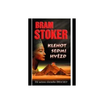 Klenot sedmi hvězd - Bram Stoker