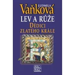 Dědici zlatého krále - Ludmila Vaňková
