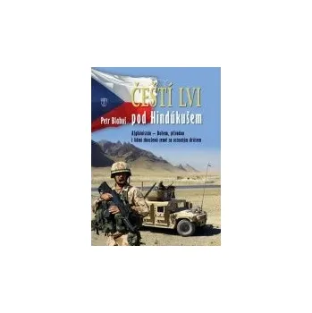 Čeští lvi pod Hindúkušem - Petr Blahuš