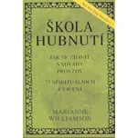 Williamson Marianne - Škola hubnutí