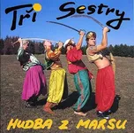 Hudba z marsu - Tři sestry [CD]