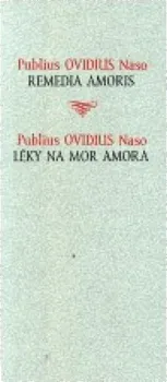 Cizojazyčná kniha Léky na mor Amora / Remedia amoris: Publius Naso Ovidius