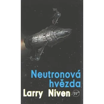 Neutronová hvězda - Larry Niven