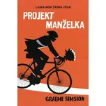 Projekt Manželka: Láska není žádná věda! - Graeme Simsion