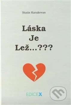 Láska je Lež - Statis Karakevas 