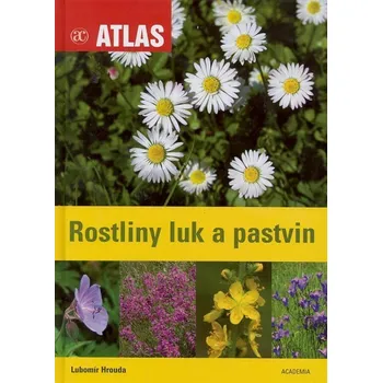 Encyklopedie Rostliny luk a pastvin - Lubomír Hrouda