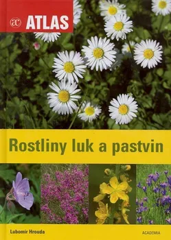 Encyklopedie Rostliny luk a pastvin - Lubomír Hrouda