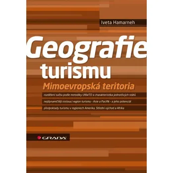 Geografie turismu: Mimoevropská teritoria - Iveta Hamarneh