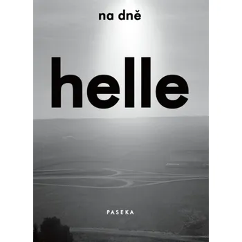 Na dně - Helle Helle
