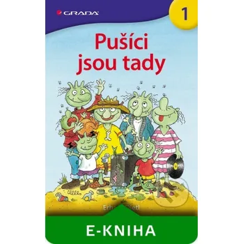 Pohádka Pušíci 1 - Pušíci jsou tady - Erhard Dietl