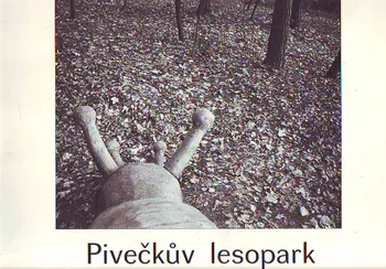 Umění Pivečkův lesopark: Veronika Zapletalová