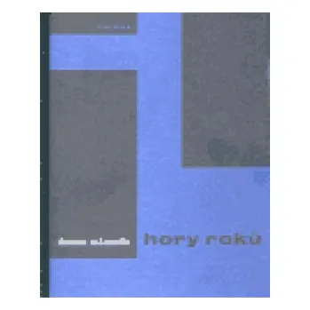 Hory roků - Ivan Slavík Hory roků - Ivan Slavík